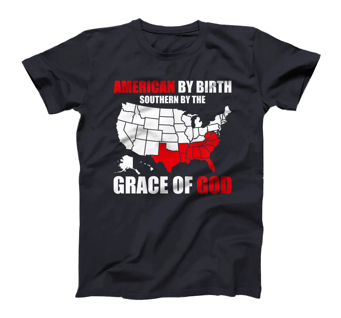 Southern By The Grace of God American By Birth Southland Map T-Shirt, Kid T-Shirt and Women T-Shirt