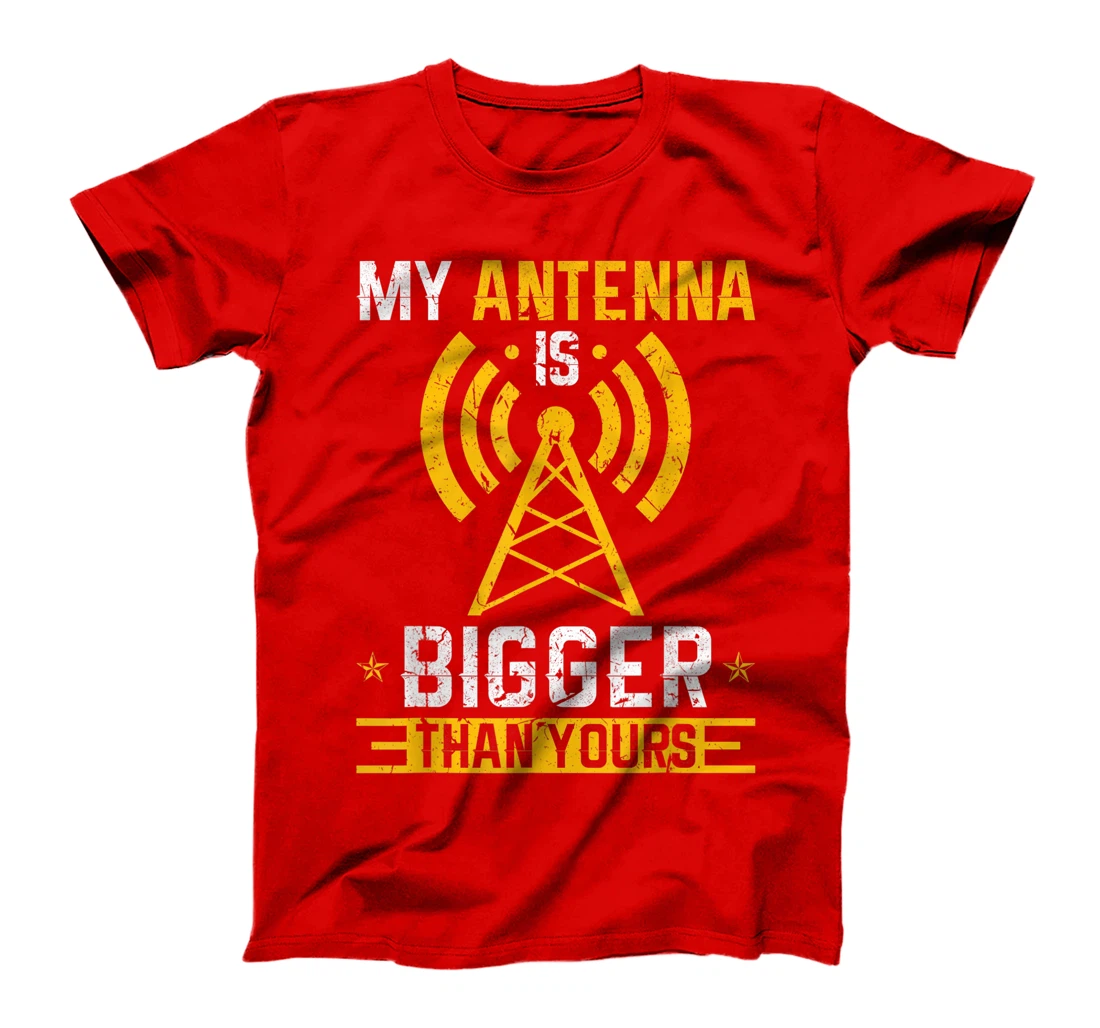 Ham Radio my Antenna is bigger than yours amateur operator T-Shirt, Women T-Shirt