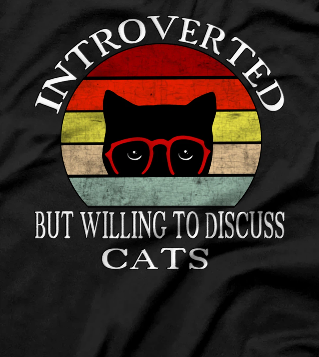 Funny My Cat-Kute Introverted But Willing To Discuss Cats T-Shirt