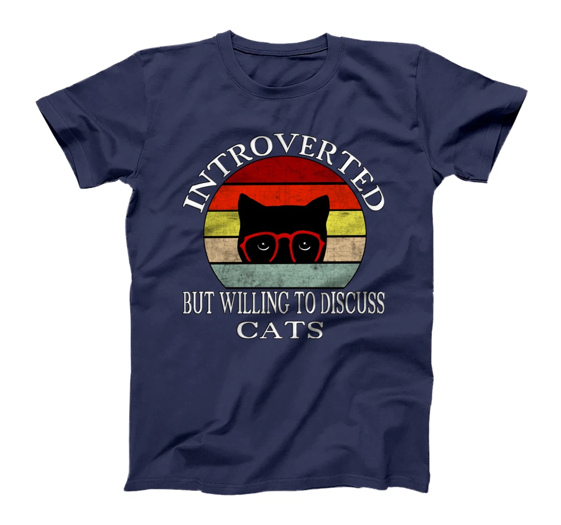 Funny My Cat-Kute Introverted But Willing To Discuss Cats T-Shirt