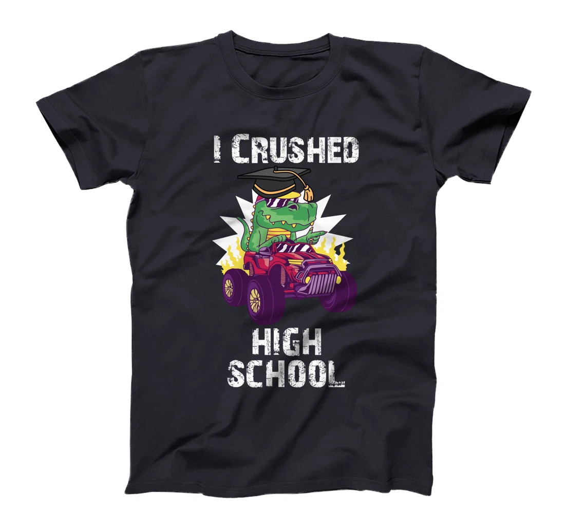 I Crushed High School Graduate Dino Riding Monster Truck T-Shirt