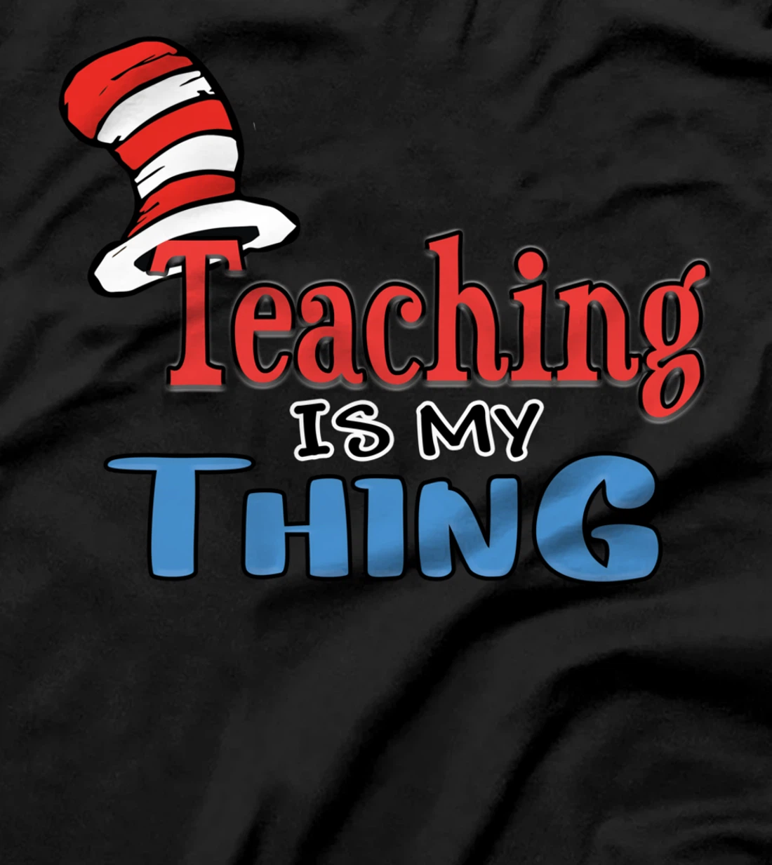 Teaching is my things Dr Teacher Red And White Stripe Hat T-Shirt