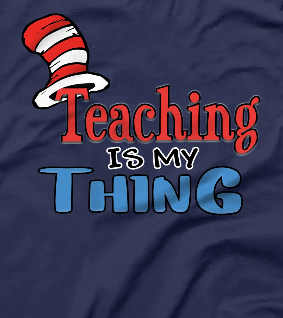 Teaching is my things Dr Teacher Red And White Stripe Hat T-Shirt