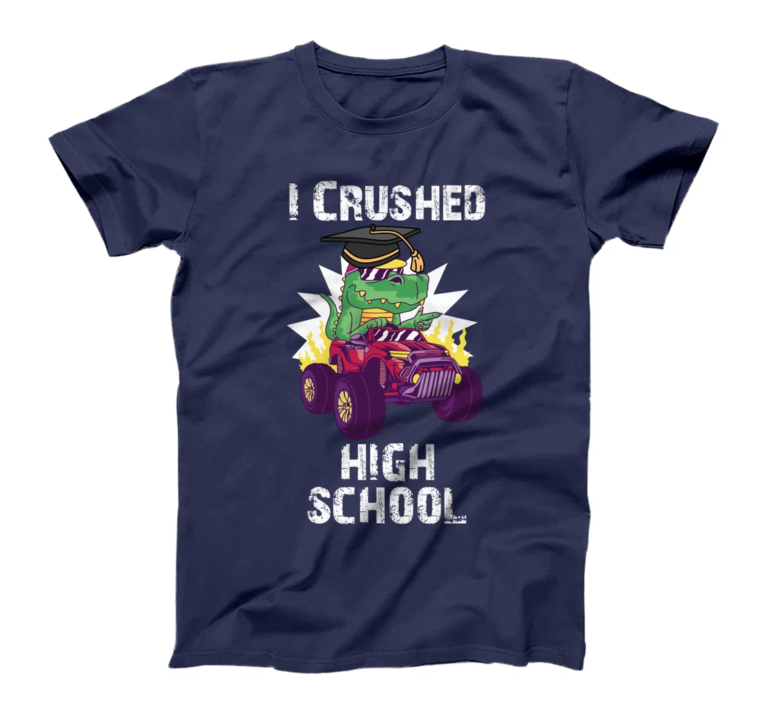 I Crushed High School Graduate Dino Riding Monster Truck T-Shirt