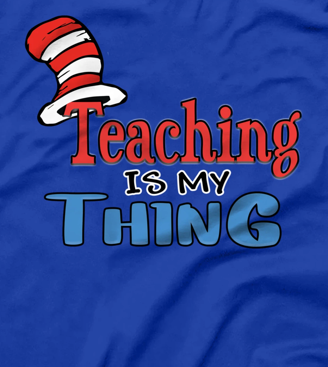 Teaching is my things Dr Teacher Red And White Stripe Hat T-Shirt