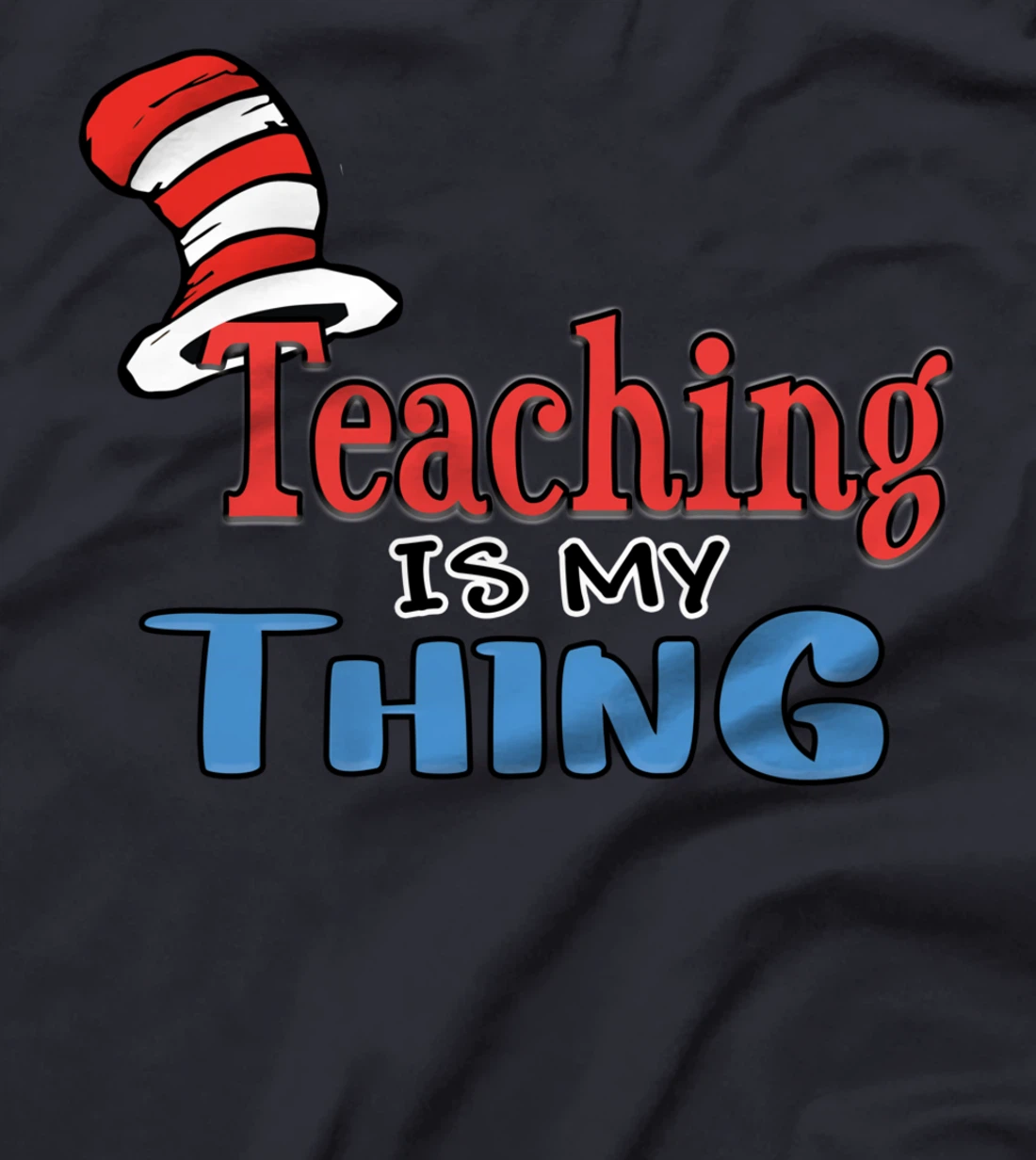 Teaching is my things Dr Teacher Red And White Stripe Hat T-Shirt