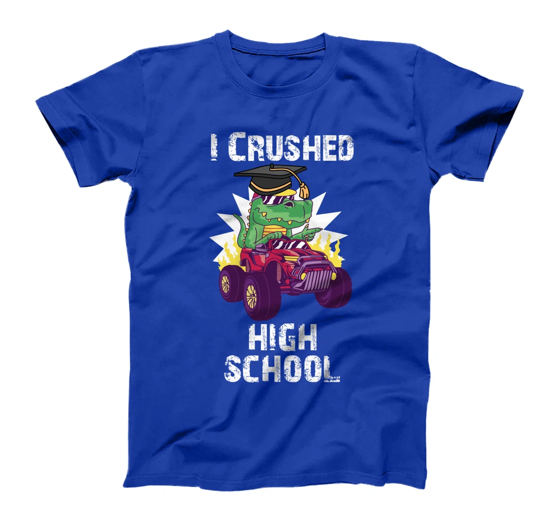 I Crushed High School Graduate Dino Riding Monster Truck T-Shirt