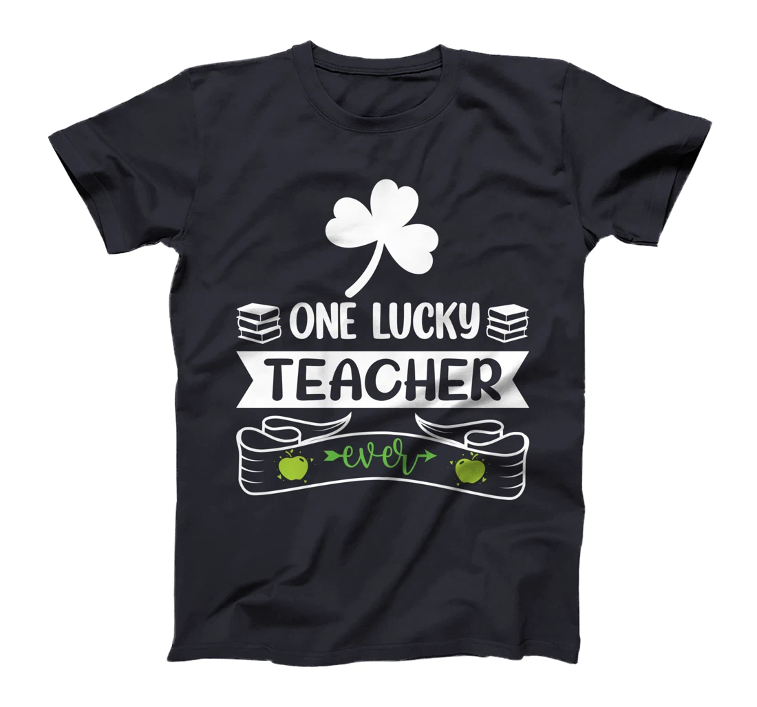 One Lucky Teacher St Patricks Day Shamrock Men Women Gifts T-Shirt