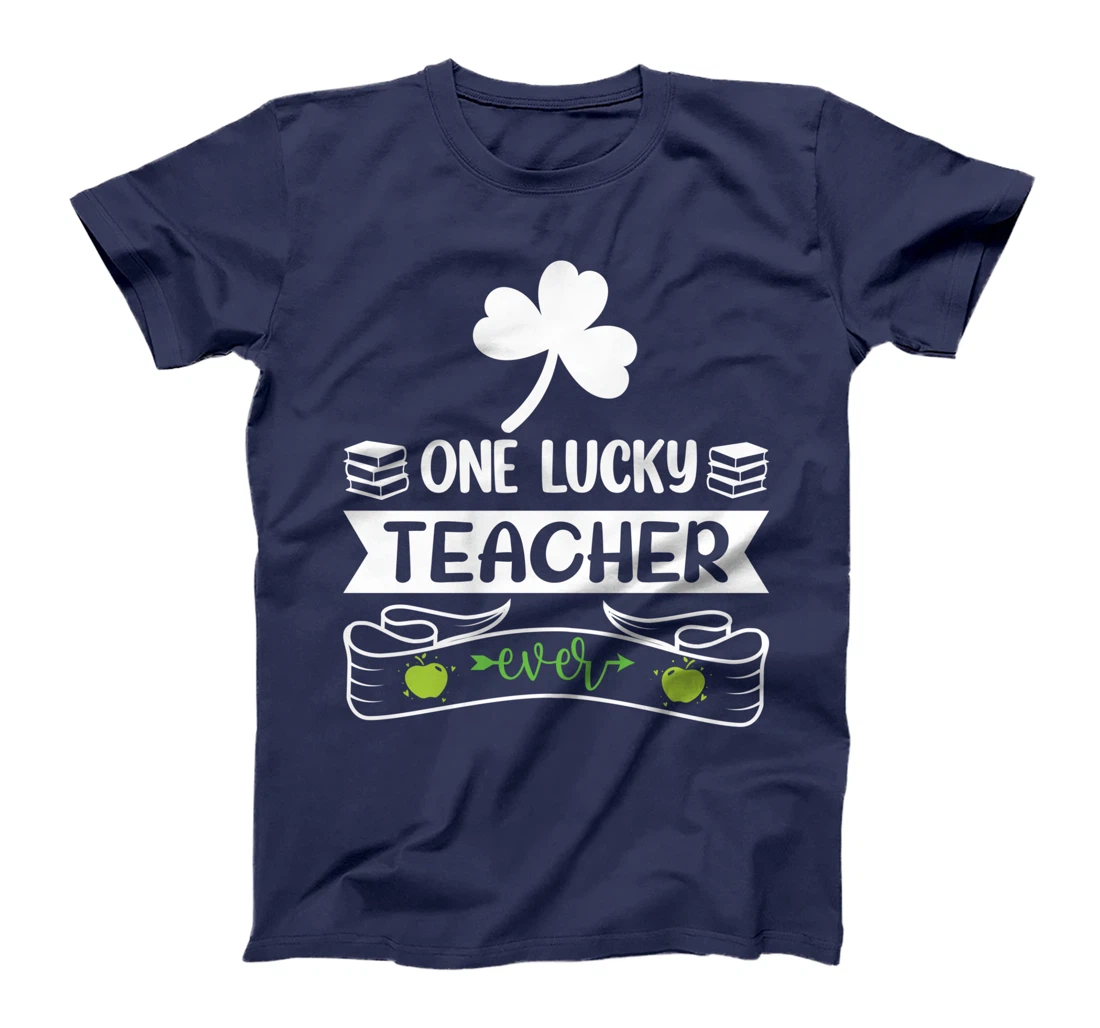 One Lucky Teacher St Patricks Day Shamrock Men Women Gifts T-Shirt