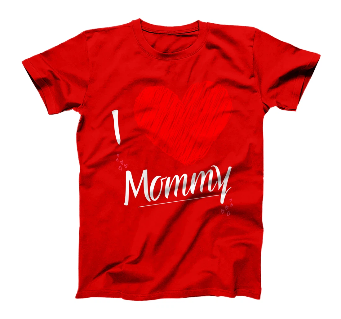 I Love Mommy Happy Women's Day T-Shirt