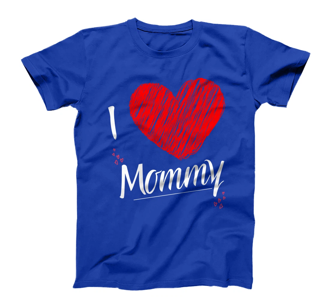 I Love Mommy Happy Women's Day T-Shirt