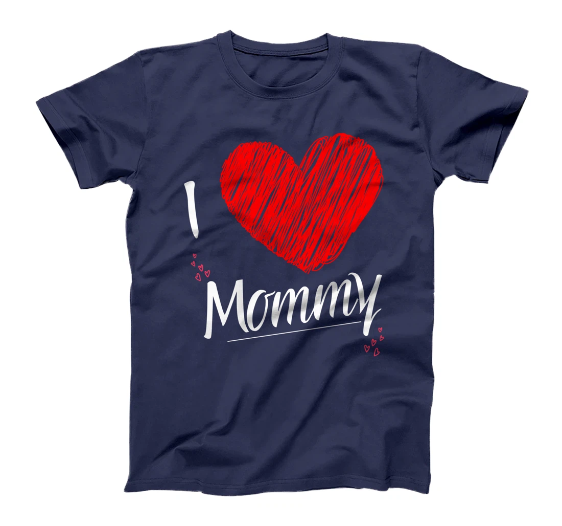 I Love Mommy Happy Women's Day T-Shirt