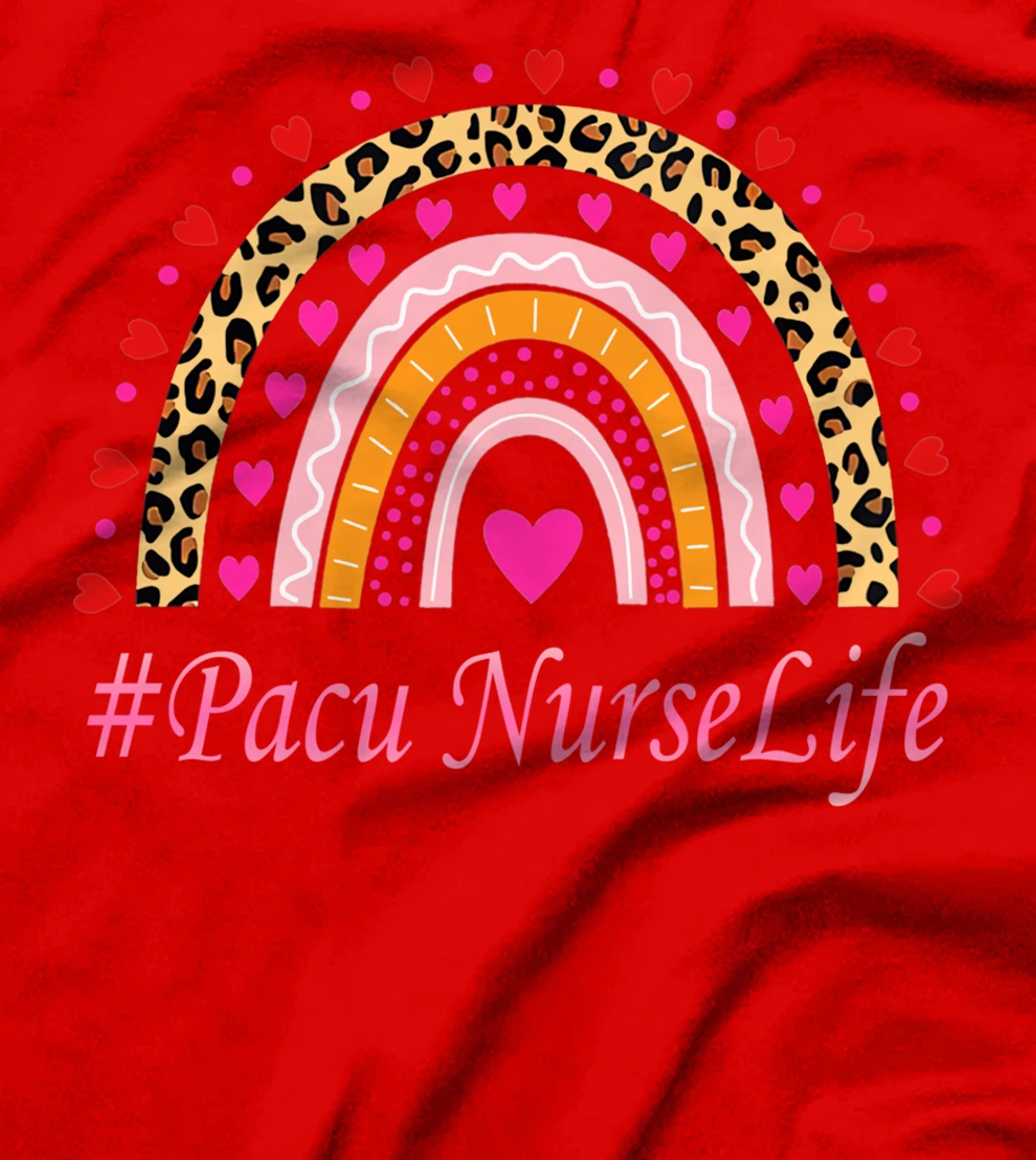 Pacu Nurse Leopard Rainbow NURSE'S WEEK T-Shirt