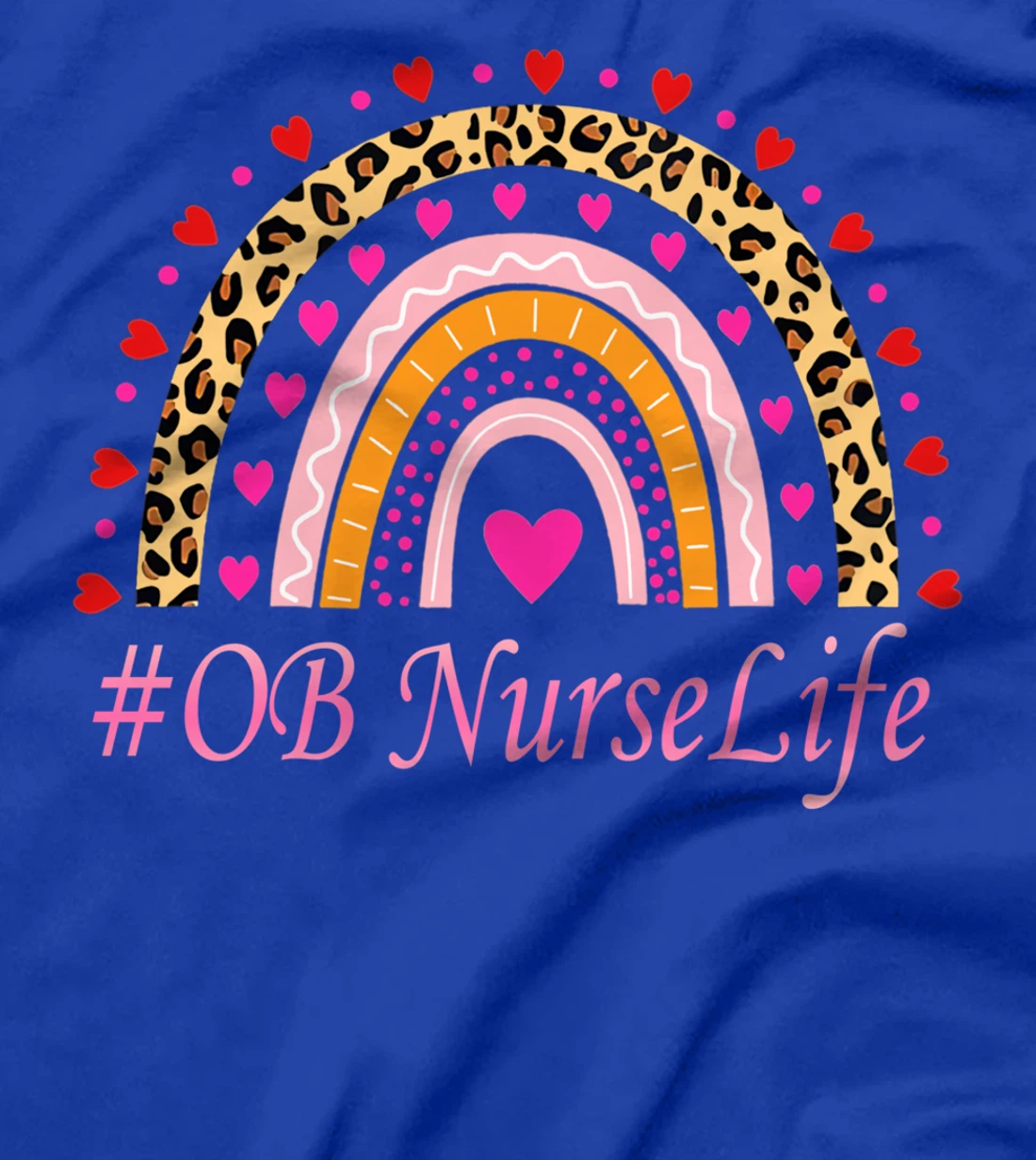 OB Nurse Leopard Rainbow NURSE'S WEEK T-Shirt
