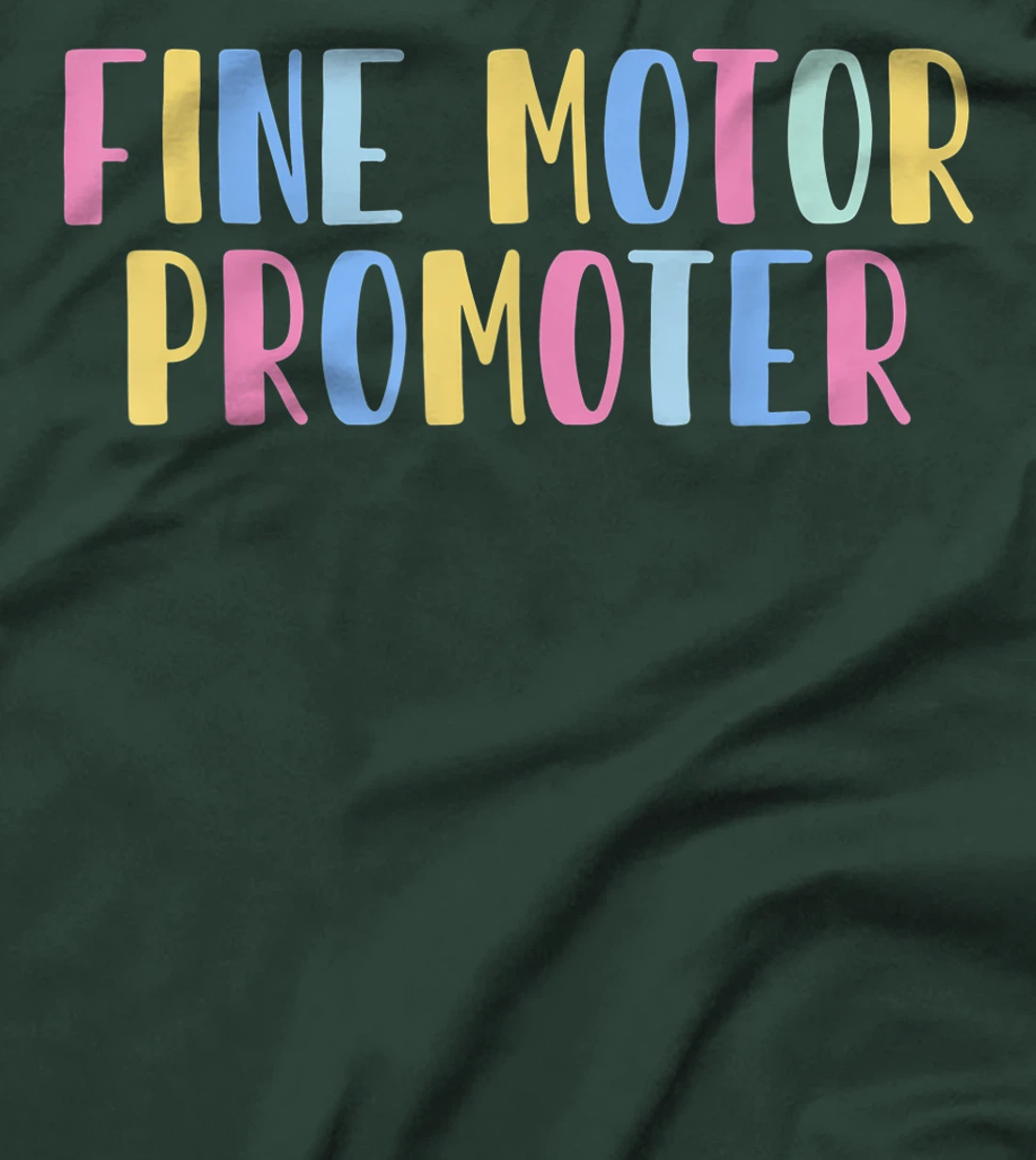 Fine Motor Promoter Occupational Therapy Therapist Sensory T-Shirt, Women T-Shirt