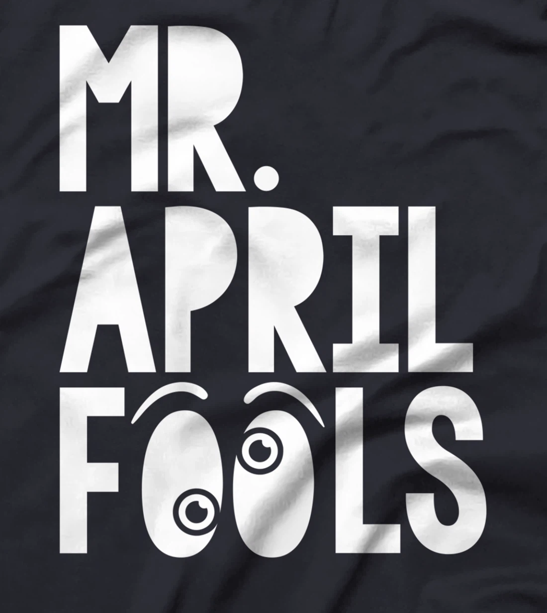 Mr April Fools April 1st Silly Prank Matching T-Shirt