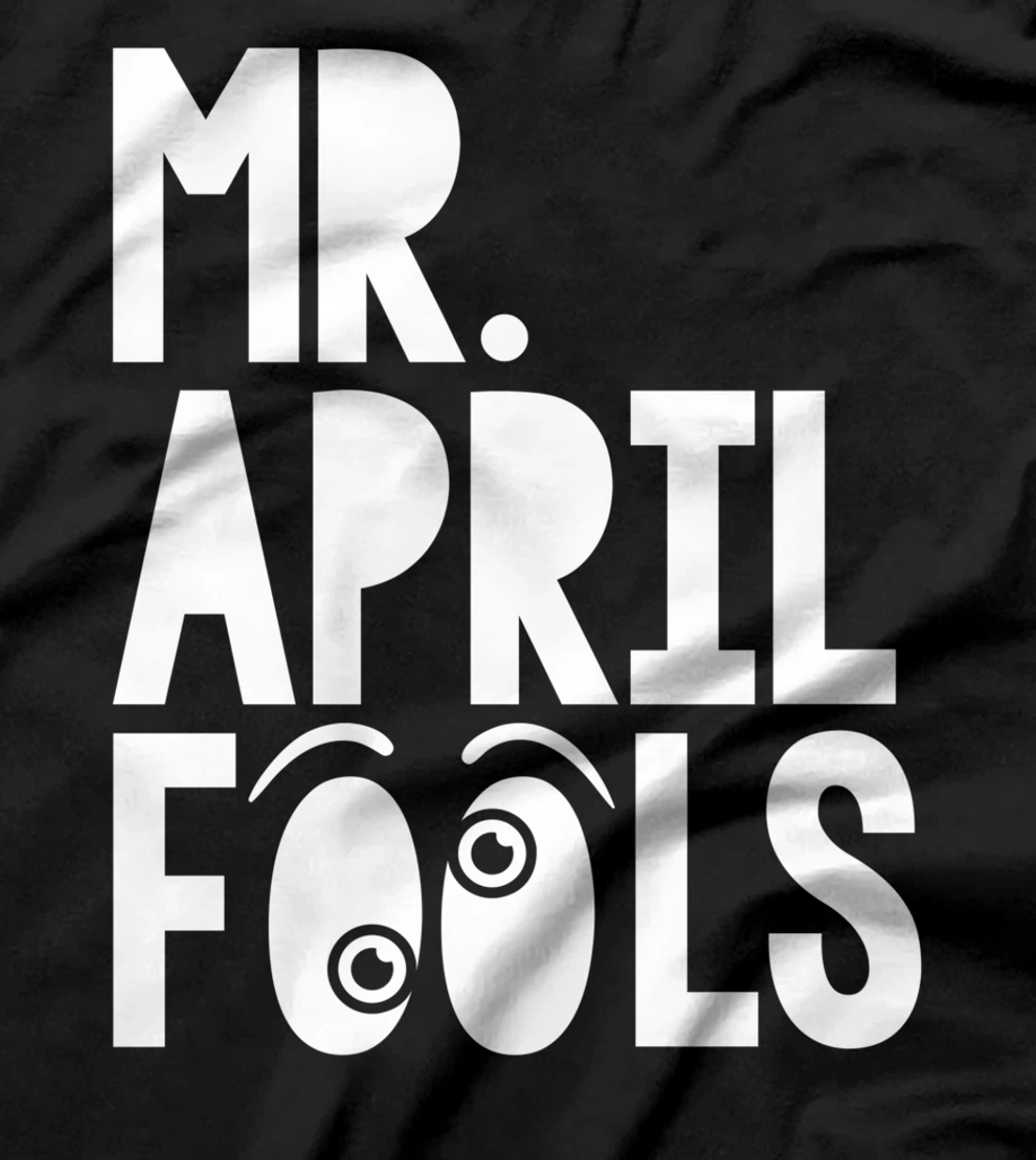 Mr April Fools April 1st Silly Prank Matching T-Shirt