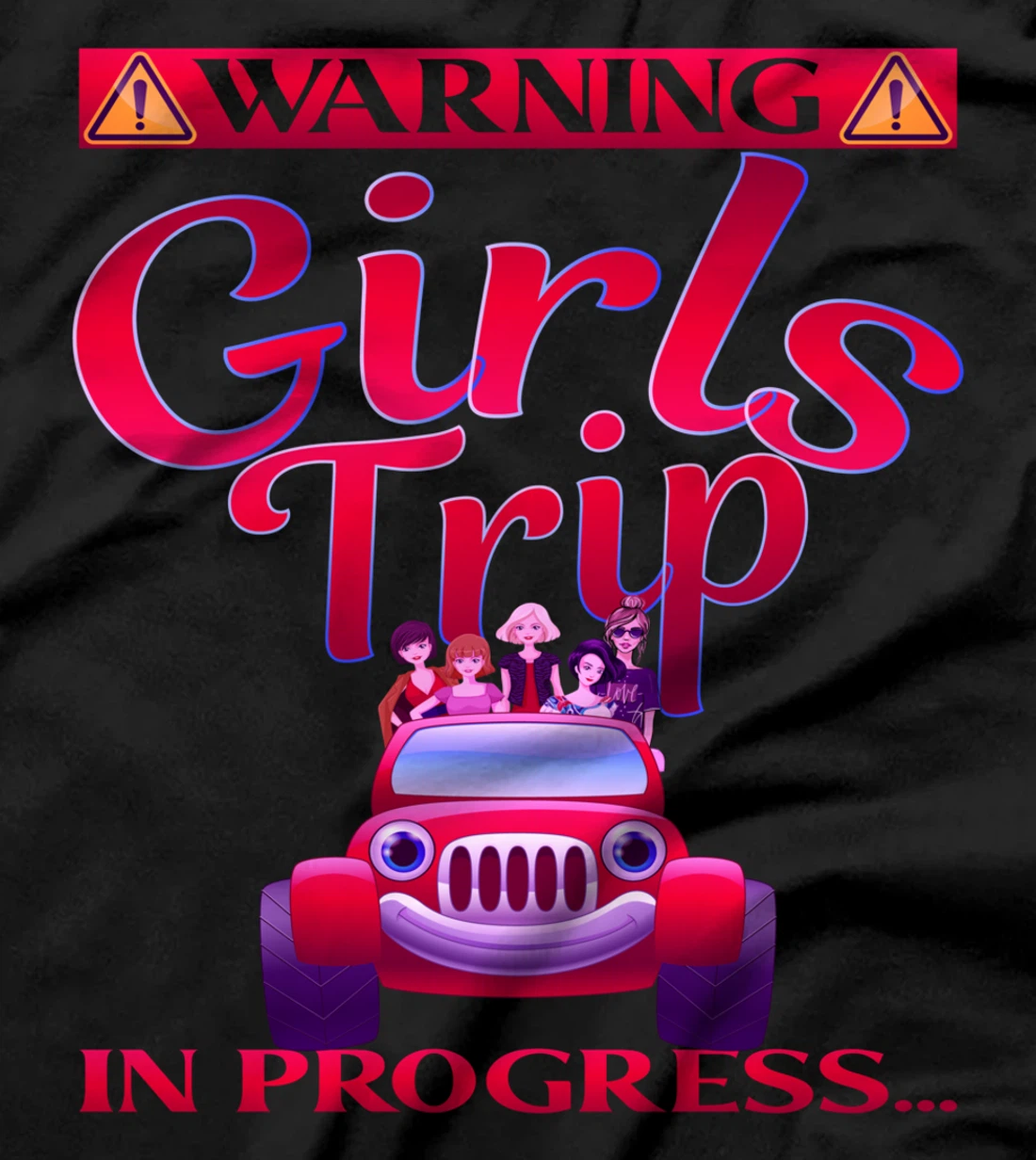 warning girls trip in progress vacay girls weekend Travel T-Shirt