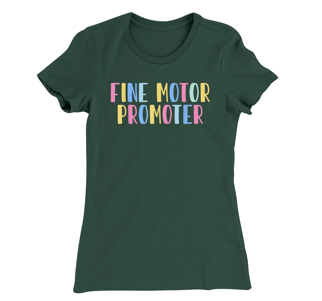 Fine Motor Promoter Occupational Therapy Therapist Sensory T-Shirt, Women T-Shirt