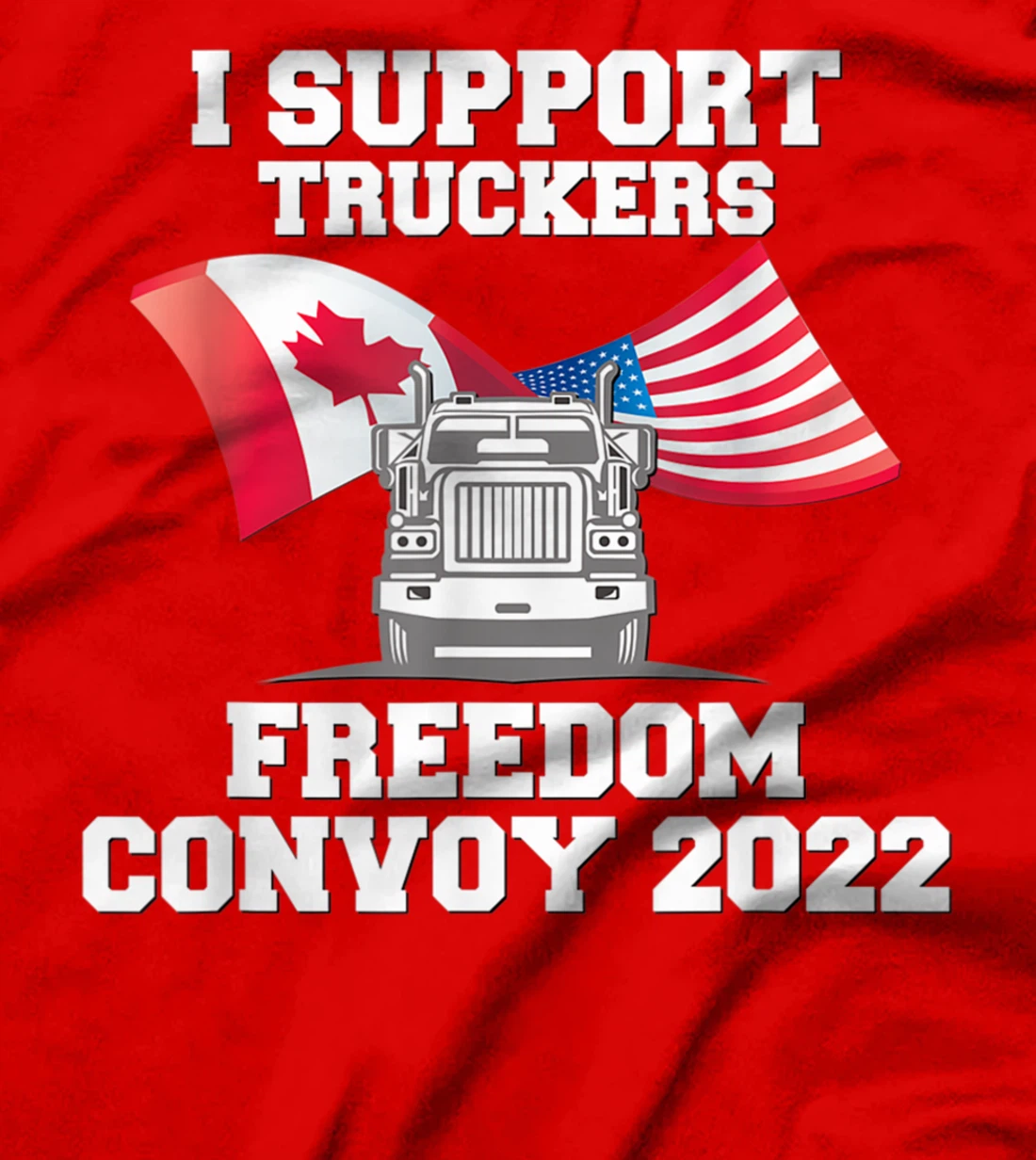 I Support Canada Flag Trucker Freedom Convoy 2022 T-Shirt