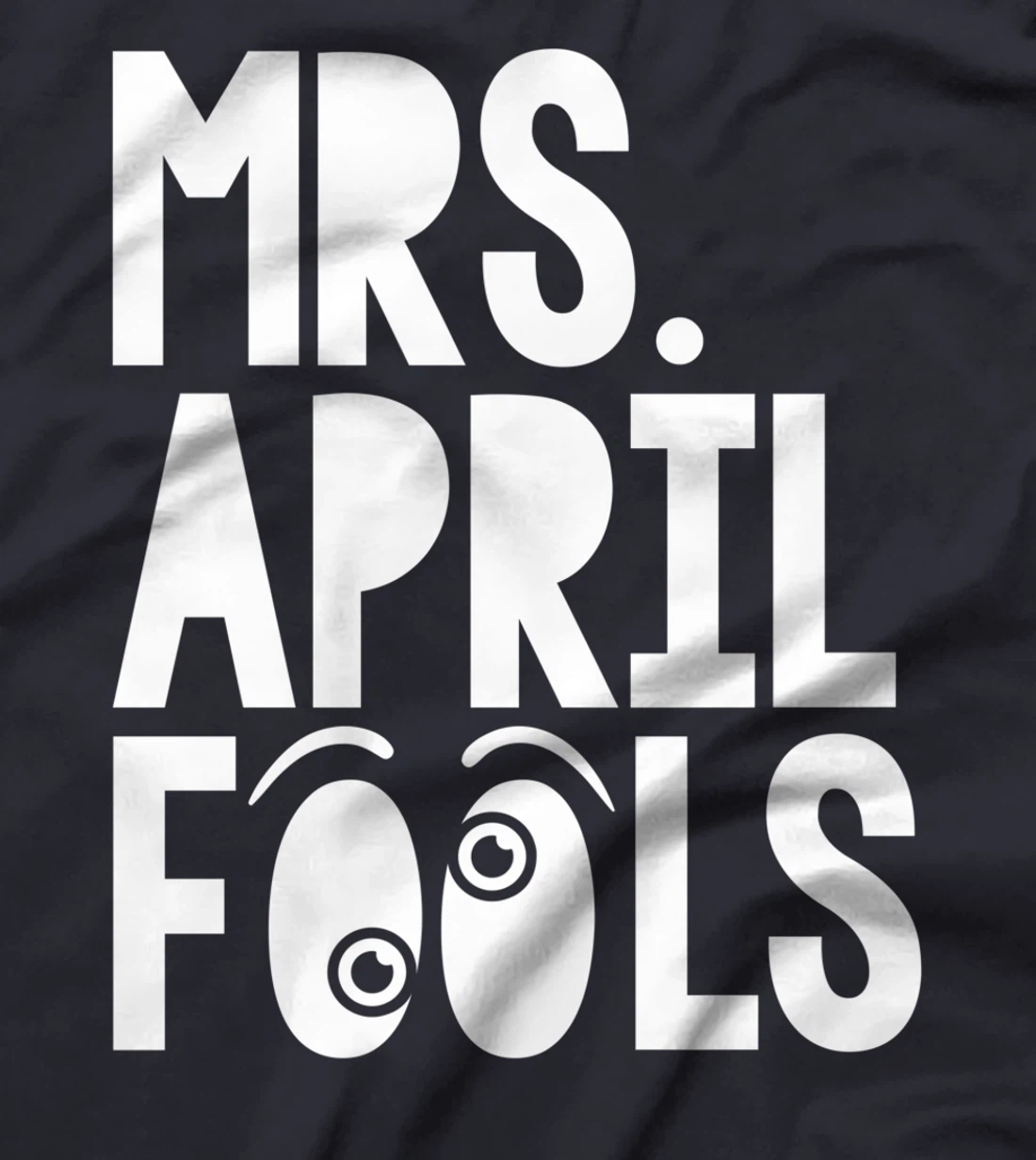Mrs April Fools April 1st Silly Prank Matching T-Shirt