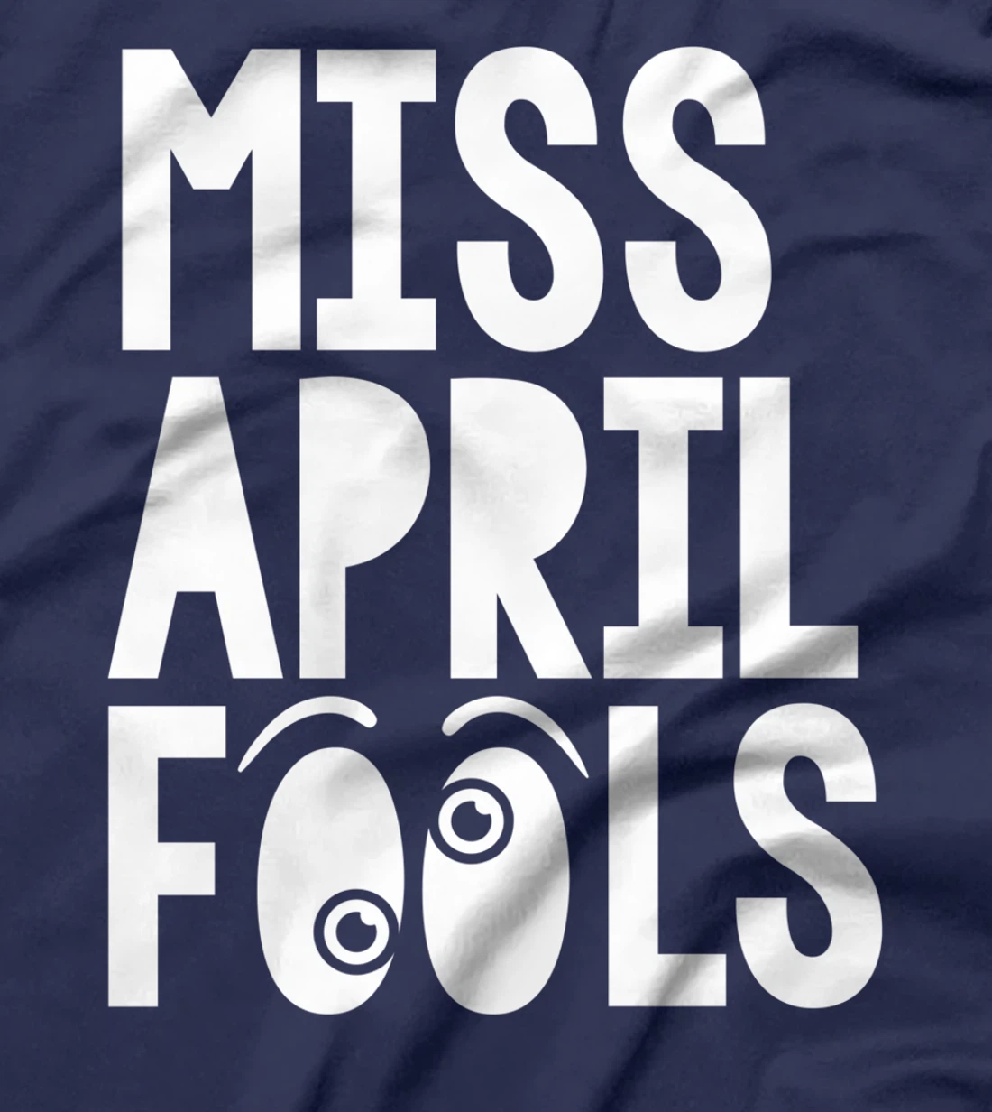 Miss April Fools April 1st Silly Prank Matching T-Shirt