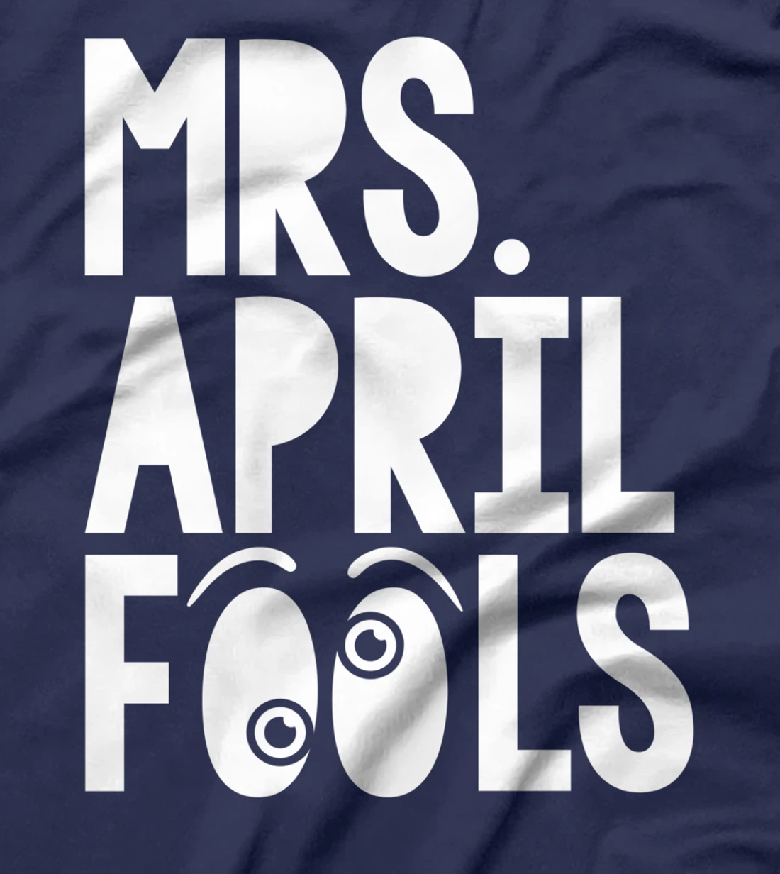 Mrs April Fools April 1st Silly Prank Matching T-Shirt