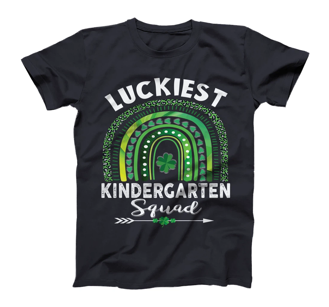 St Patrick Day Teacher Gift Cute Luckiest Kindergarten Squad T-Shirt