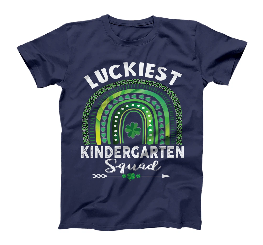 St Patrick Day Teacher Gift Cute Luckiest Kindergarten Squad T-Shirt