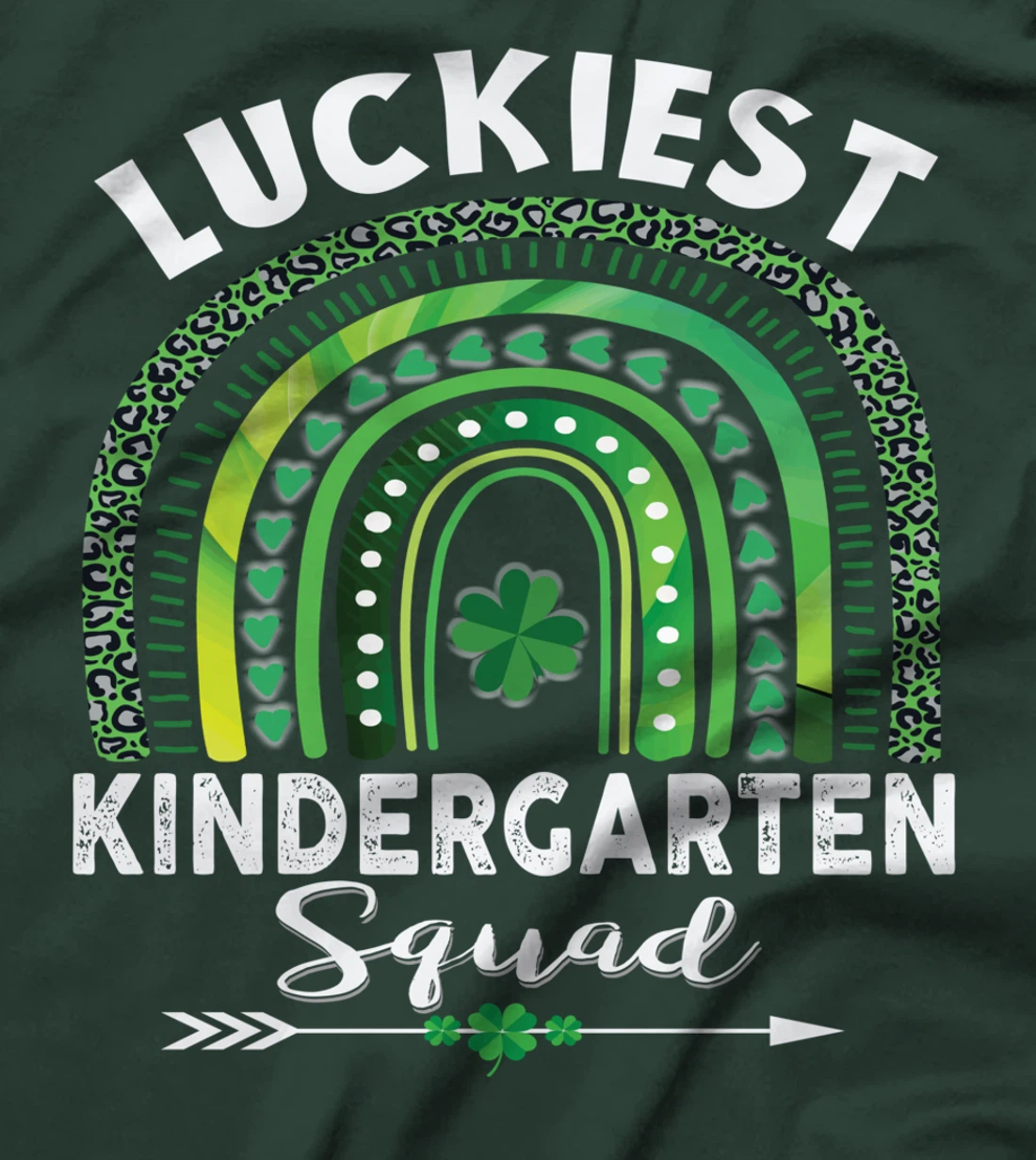 St Patrick Day Teacher Gift Cute Luckiest Kindergarten Squad T-Shirt