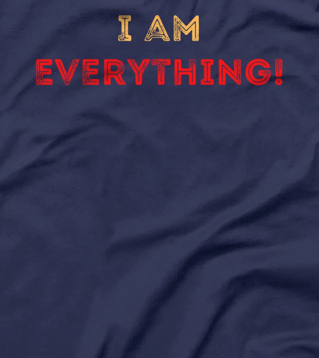 Cute couples matching outfits I am Everything T-Shirt