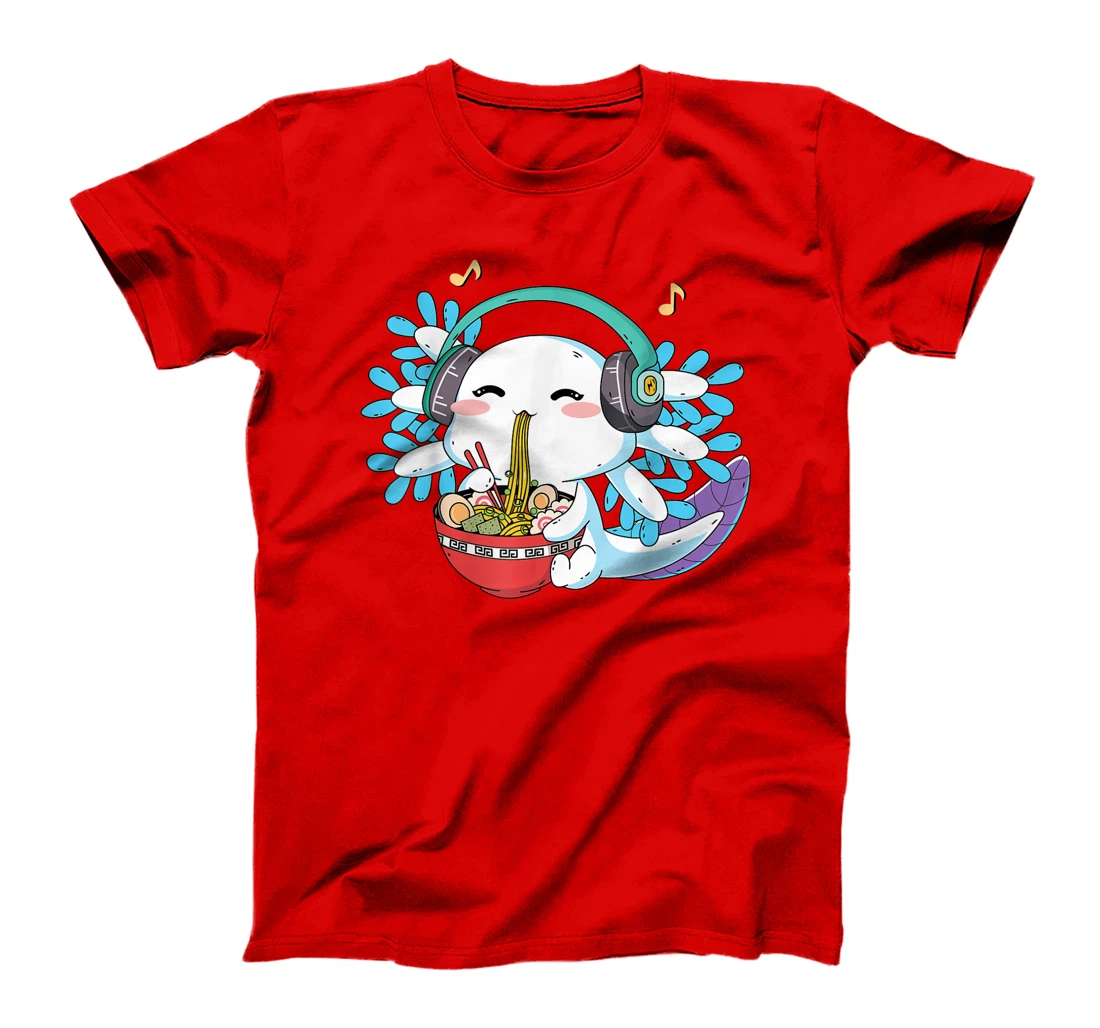 Kawaii Axolotl Eating Ramen Noodles Anime Teen Girls Boys T-Shirt, Kid T-Shirt and Women T-Shirt
