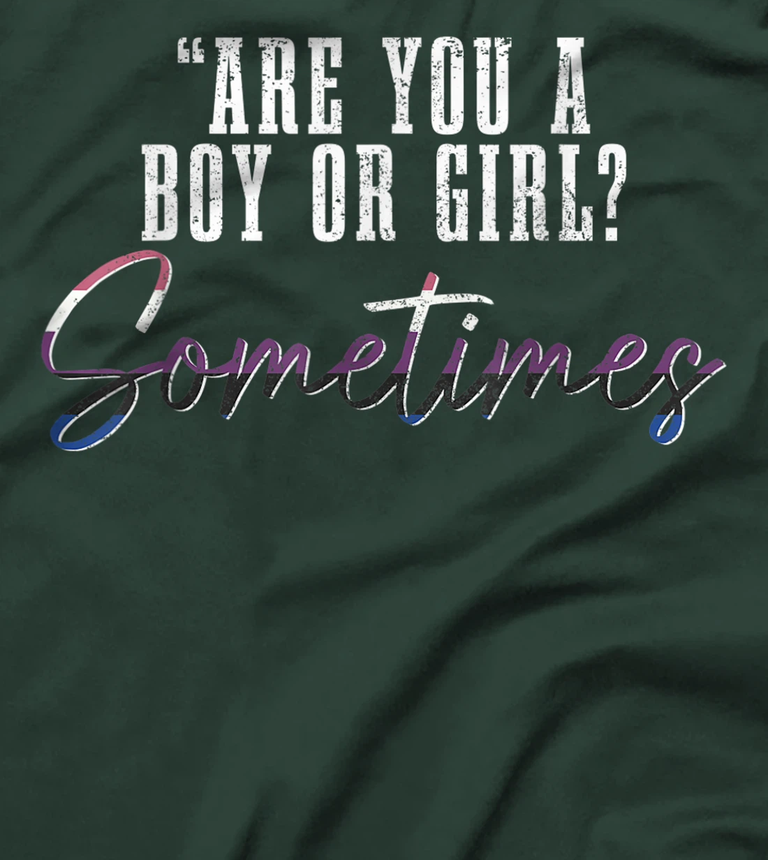 Genderfluid Boy Or Girl? Sometimes Funny LGBTQ Pride T-Shirt, Women T-Shirt
