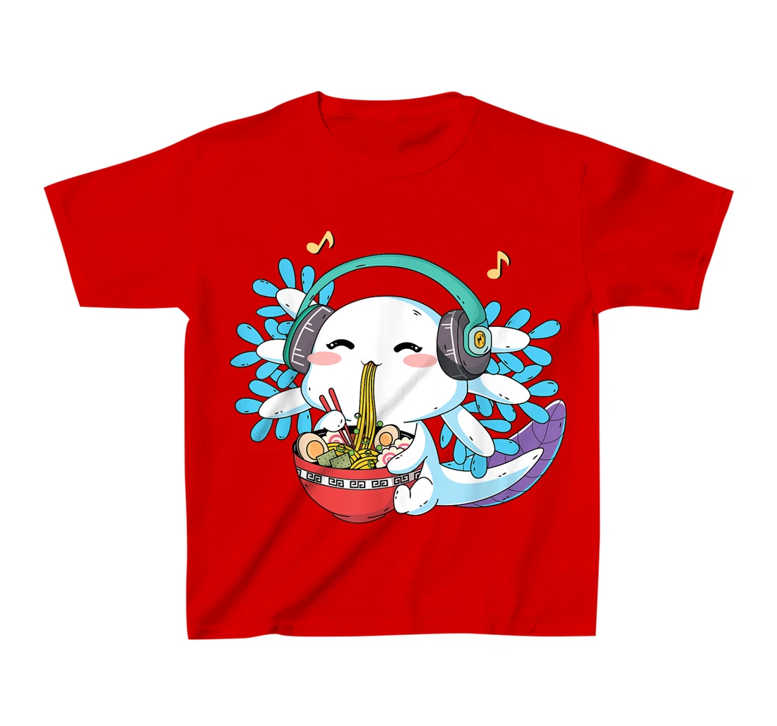 Kawaii Axolotl Eating Ramen Noodles Anime Teen Girls Boys T-Shirt, Kid T-Shirt and Women T-Shirt