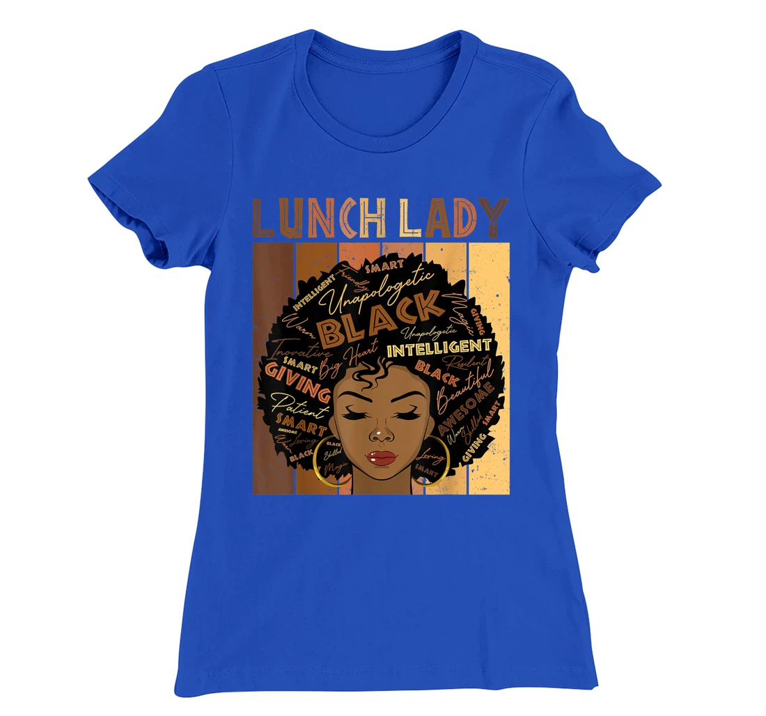 Melanin Lunch Lady Afro Hair Black History Month T-Shirt, Women T-Shirt