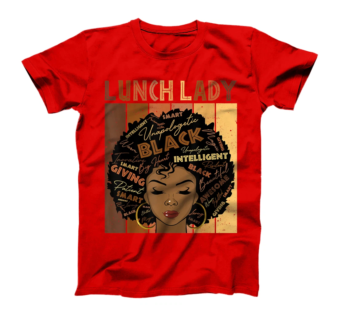 Melanin Lunch Lady Afro Hair Black History Month T-Shirt, Women T-Shirt