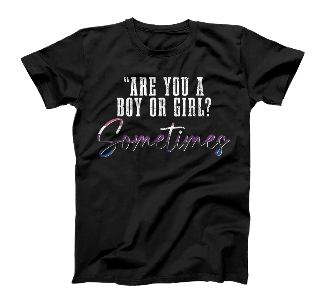 Genderfluid Boy Or Girl? Sometimes Funny LGBTQ Pride T-Shirt, Women T-Shirt