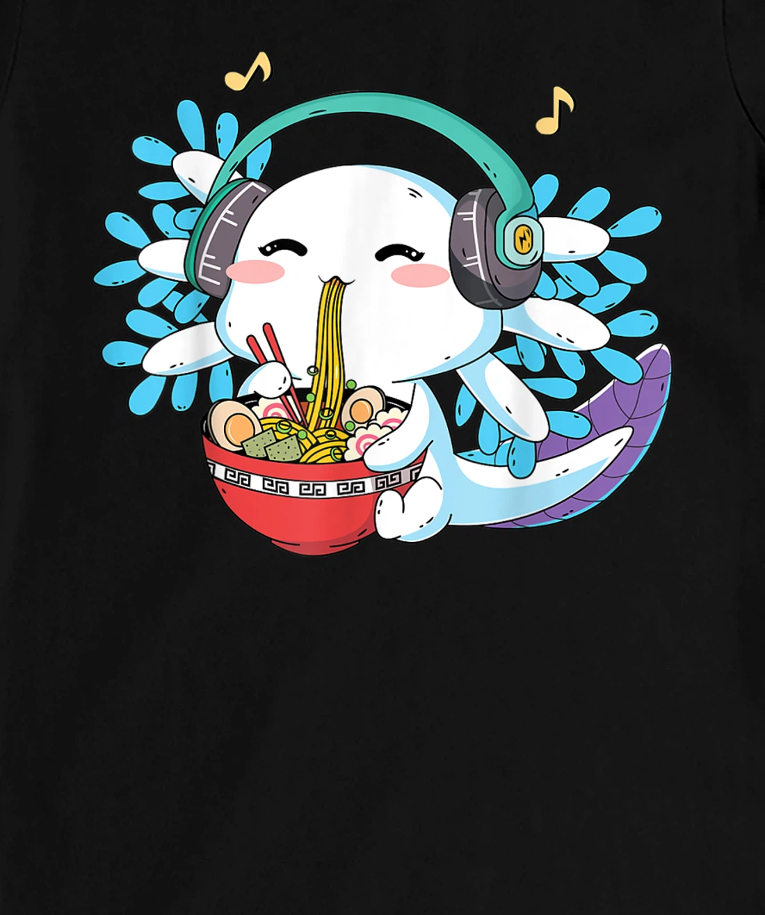 Kawaii Axolotl Eating Ramen Noodles Anime Teen Girls Boys T-Shirt, Kid T-Shirt and Women T-Shirt