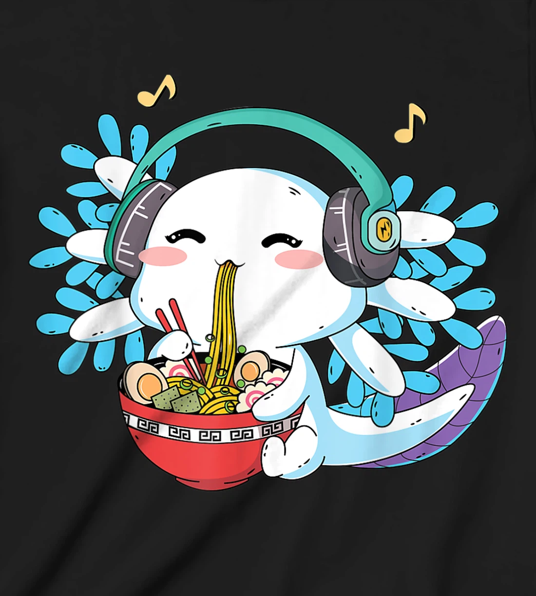 Kawaii Axolotl Eating Ramen Noodles Anime Teen Girls Boys T-Shirt, Kid T-Shirt and Women T-Shirt