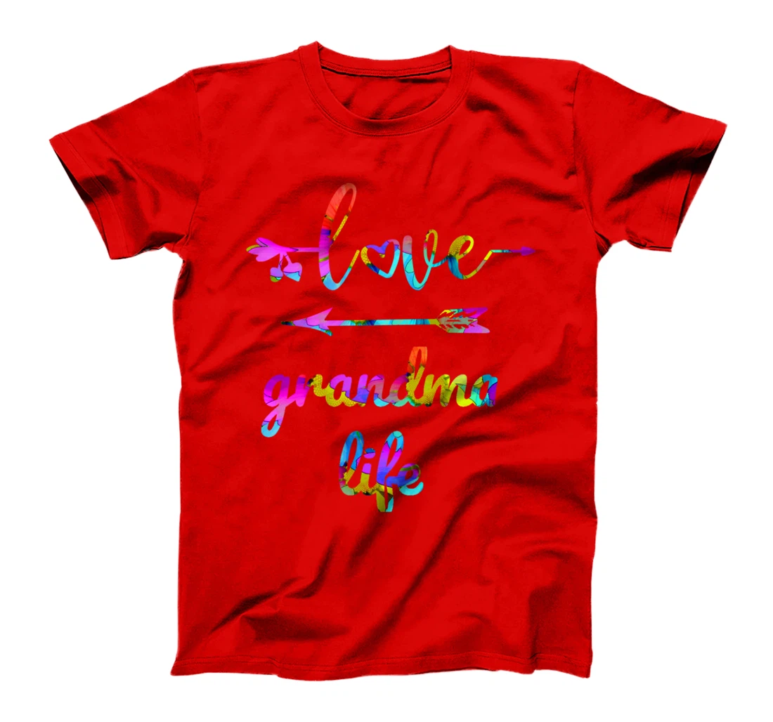 Grandma Life Art Design, Love Being a Grandmother T-Shirt