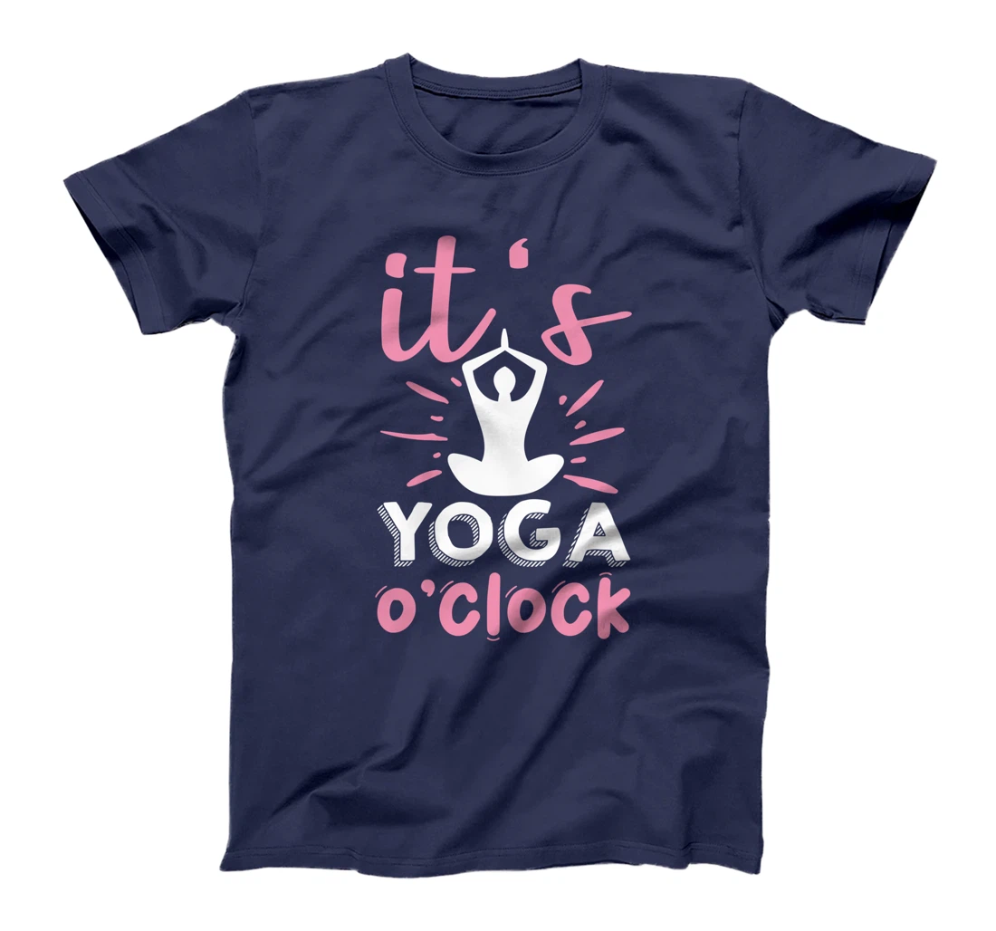 Its Yoga O Clock T-Shirt