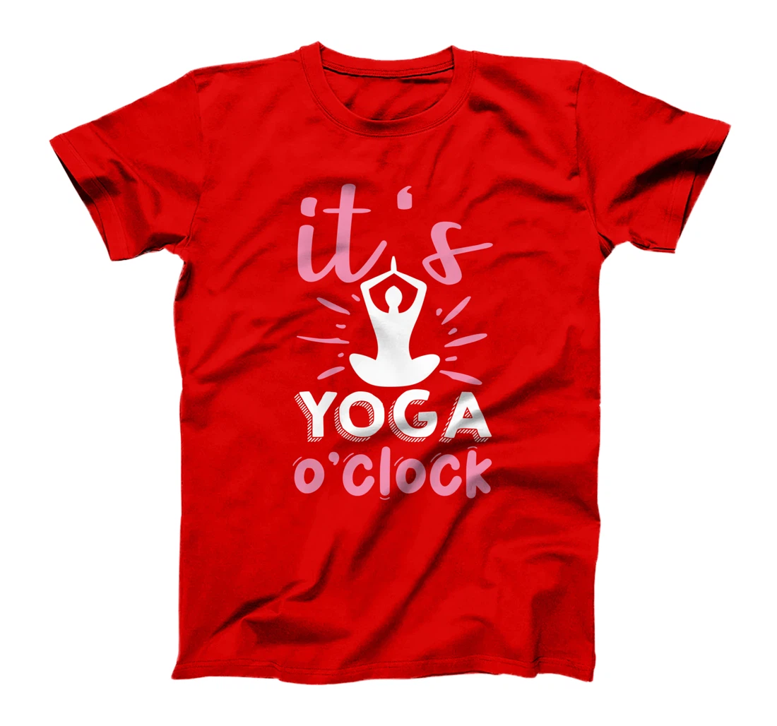Its Yoga O Clock T-Shirt