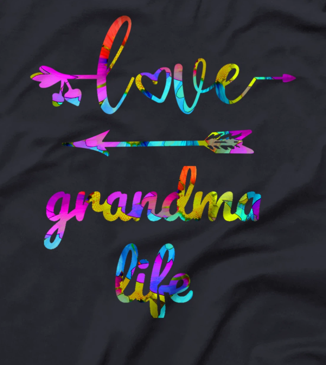 Grandma Life Art Design, Love Being a Grandmother T-Shirt