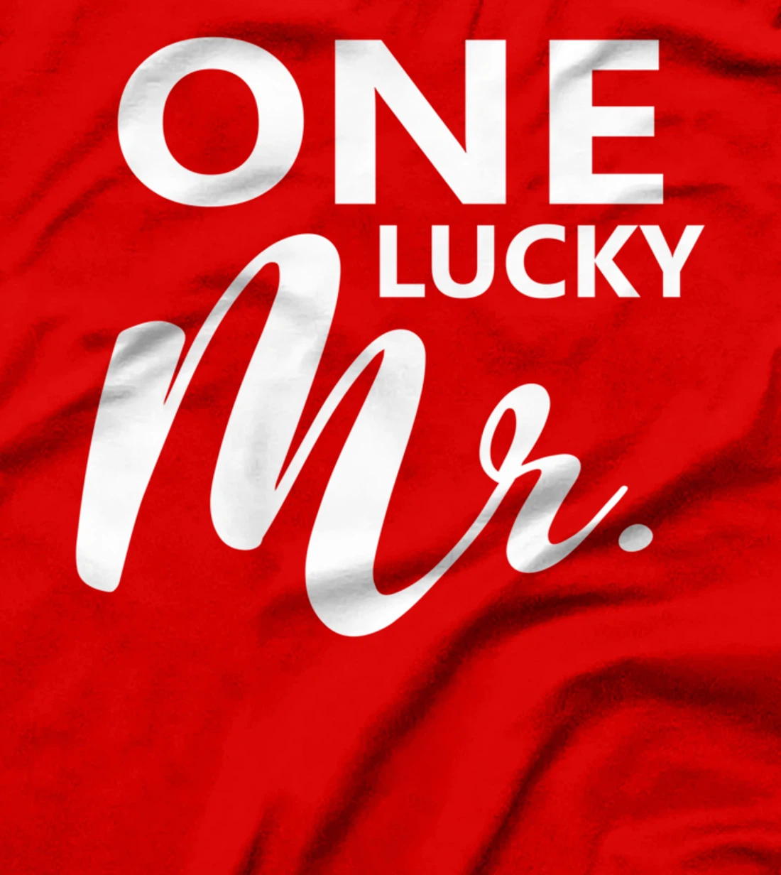 One Lucky Mr. Engagement Wedding Groom Couple Matching T-Shirt