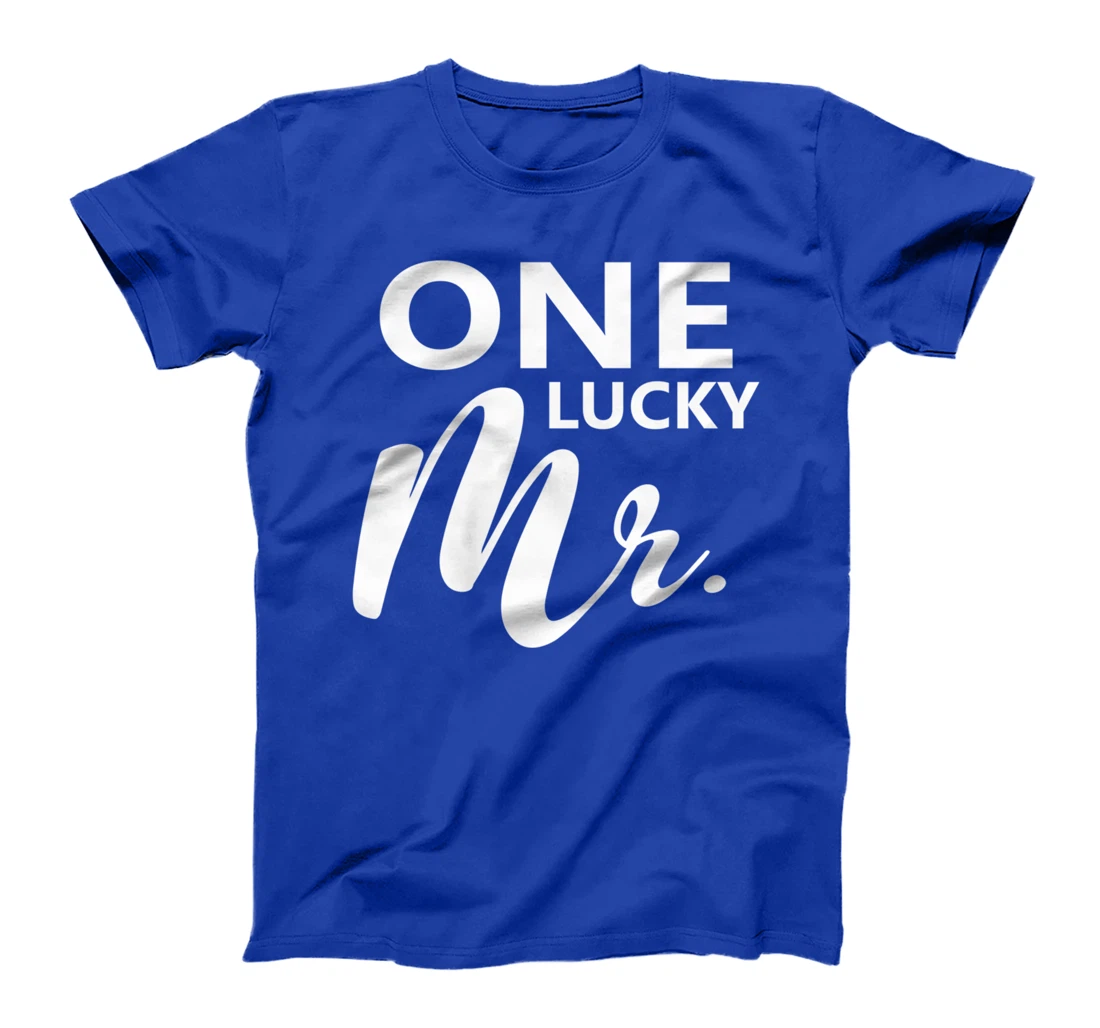 One Lucky Mr. Engagement Wedding Groom Couple Matching T-Shirt