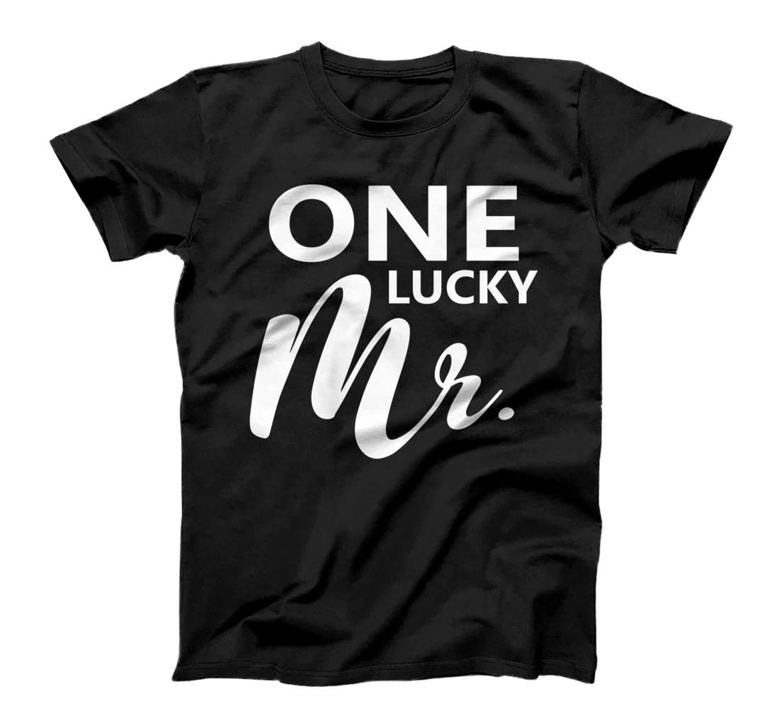One Lucky Mr. Engagement Wedding Groom Couple Matching T-Shirt