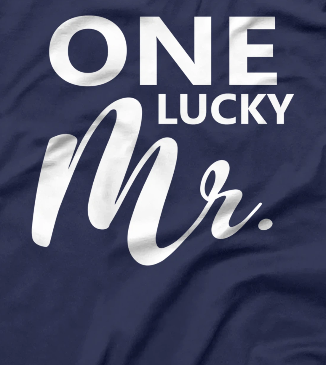 One Lucky Mr. Engagement Wedding Groom Couple Matching T-Shirt