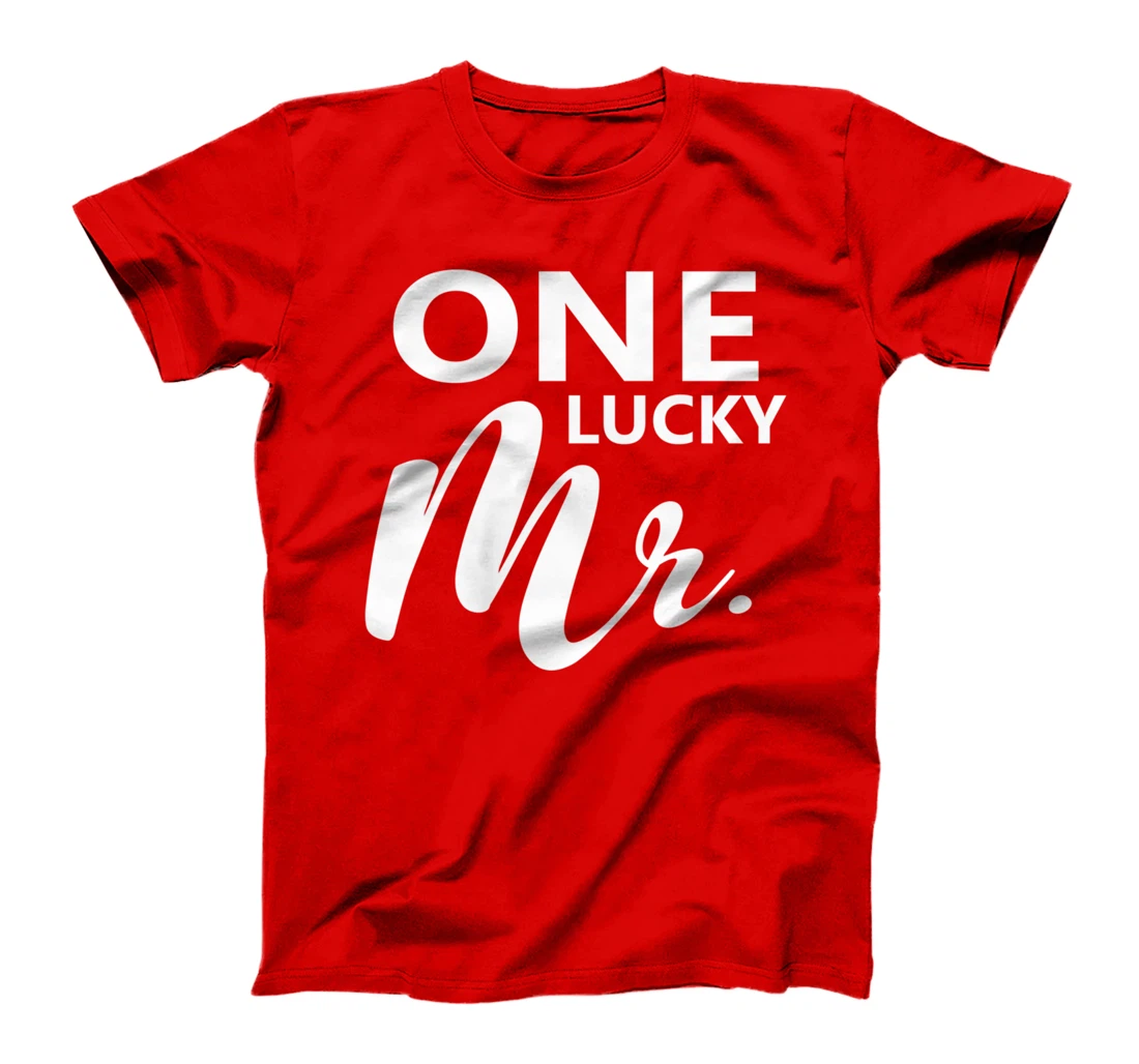 One Lucky Mr. Engagement Wedding Groom Couple Matching T-Shirt