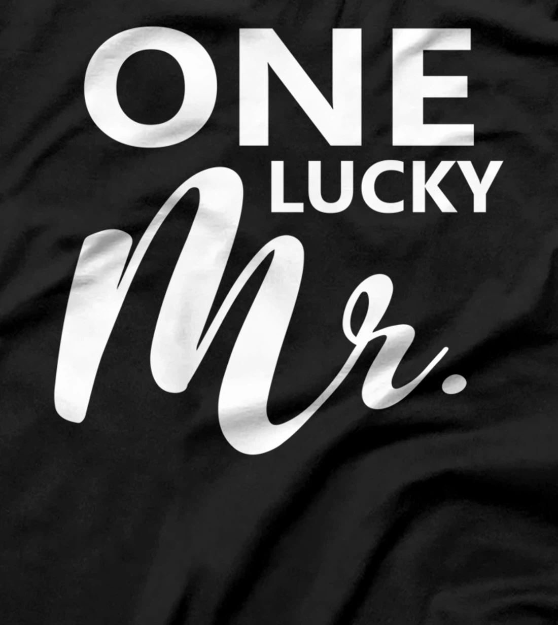 One Lucky Mr. Engagement Wedding Groom Couple Matching T-Shirt