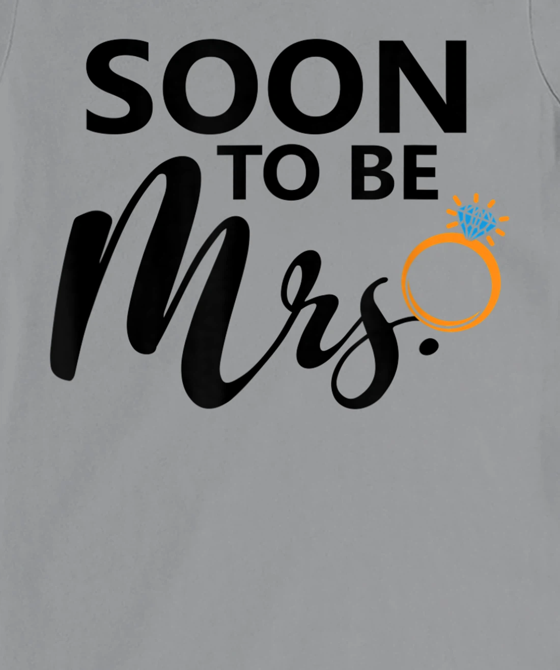 Soon To Be Mrs. Engagement Bride Bachelorette Party Matching T-Shirt, Women T-Shirt